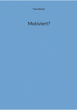 Motiviert?