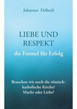 Liebe und Respekt, die Formel für Erfolg