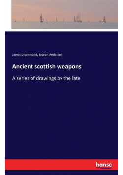 Ancient scottish weapons