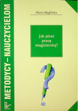 Jak pisać pracę magisterską