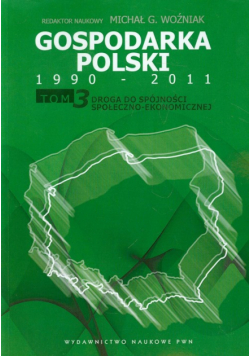 Gospodarka Polski 1990-2011 t.3