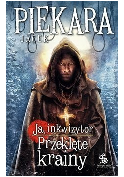 Ja inkwizytor Przeklęte krainy