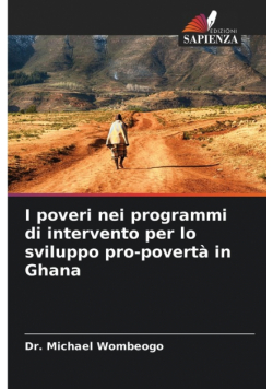I poveri nei programmi di intervento per lo sviluppo pro-povertà in Ghana
