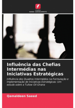 Influência das Chefias Intermédias nas Iniciativas Estratégicas