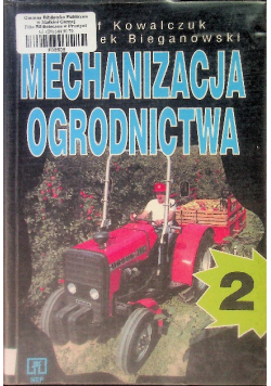 Mechanizacja ogrodnictwa Część 2