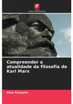 Compreender a atualidade da filosofia de Karl Marx