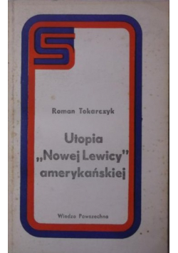 Utopia Nowej lewicy amerykańskiej