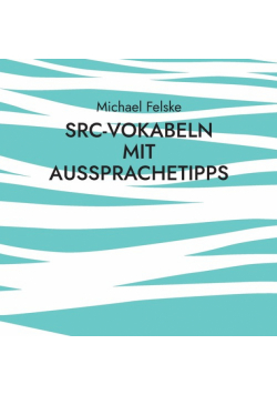 SRC-Vokabeln mit Aussprachetipps