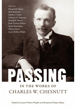 Passing in the Works of Charles W. Chesnutt
