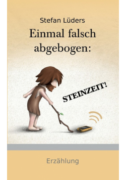 Einmal falsch abgebogen