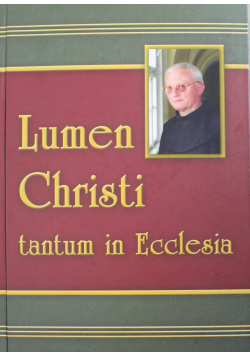 Lumen Christi tantum in Ecclesia