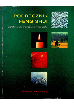 Feng shui kształtowanie przyjaznego środowiska