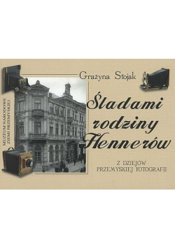 Śladami rodziny Hennerów