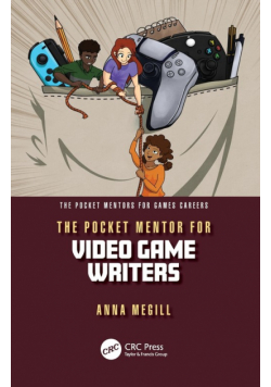 The Pocket Mentor for Video Game Writers