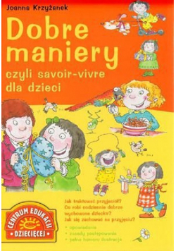 Dobre maniery czyli savoir-vivre dla dzieci