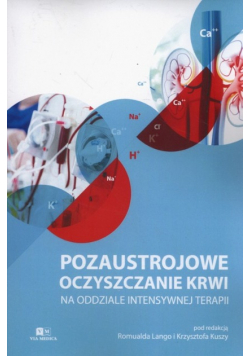 Pozaustrojowe oczyszczanie krwi na oddziale intensywnej terapii