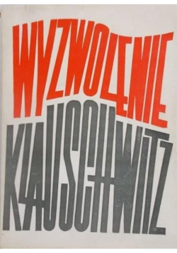 Wyzwolenie KL Auschwitz