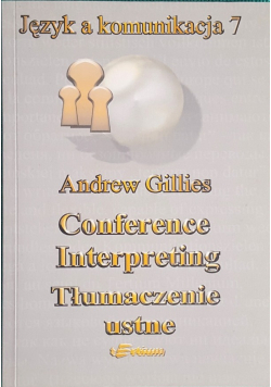 Język a komunikacja 7 Conference interpreting Tłumacdzenie ustne