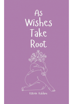 As Wishes Take Root