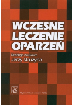 Wczesne leczenie oparzeń