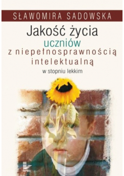 Jakość życia uczniów z niepełnosprawnością intelektualną