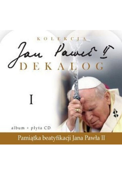 Jan Paweł II Dekalog Tom I Płyta CD NOWA