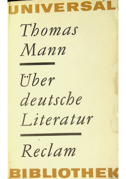 Uber deutsche Literatur Ausgewahlte Essays Reden und Briefe