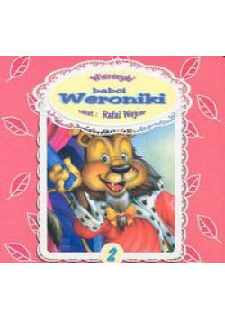 Wierszyki babci Weroniki: 2