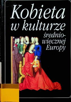 Kobieta w kulturze Średniowiecznej Europy