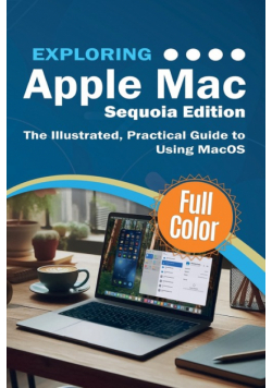 Exploring Apple Mac - Sequoia Edition