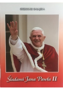 Śladami Jana Pawła II