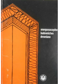 Energooszczędne budownictwo drewniane