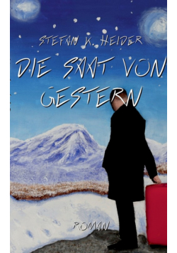 Die Saat von gestern