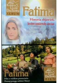 Fatima Historia objawień które zmieniły świat