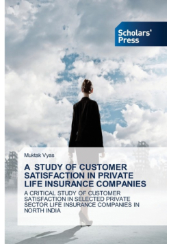 A Study Of Customer Satisfaction In Private Life Insurance Companies