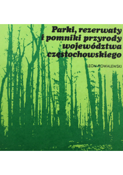 Parki rezerwaty i pomniki przyrody województwa częstochowskiego