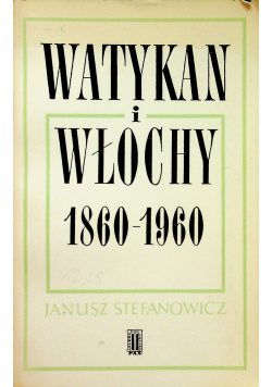 Watykan i Włochy 1860-1960