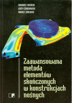 Zaawansowana metoda elementów skończonych w konstrukcjach nośnych