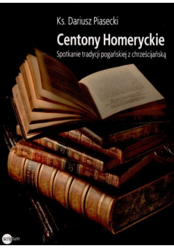 Centony Homeryckie Spotkanie tradycji pogańskiej z chrześcijańską