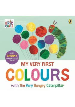 My very first colours with the very hungry caterpillar wer. angielska