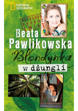 Pawlikowska Beata - Blondynka w dżungli