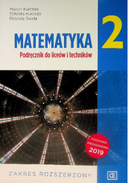 Matematyka 2 Podręcznik do liceów i techników Zakres rozszerzony