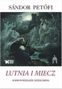 Lutnia i miecz w nowym przekładzie Jerzego Snopka