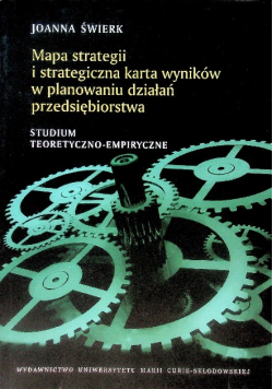 Mapa strategii i strategiczna karta wyników w planowaniu działań przedsiębiorstwa