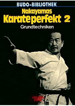 Nakayamas Karate perfekt 2 Grundtechniken