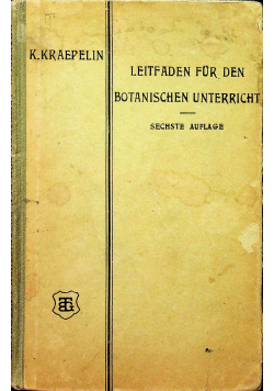Leitfaden fur den Botanischen Unterricht 1902 r.