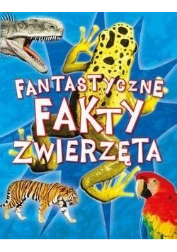 Fantastyczne fakty Zwierzęta
