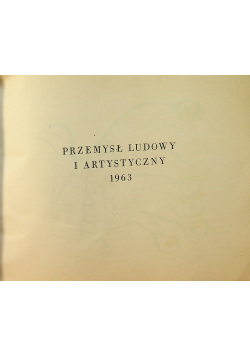 Przemysł ludowy i artystyczny 1963
