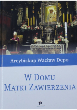 W domu Matki Zawierzenia