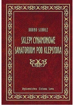 Sklepy cynamonowe sanatorium pod klepsydrą